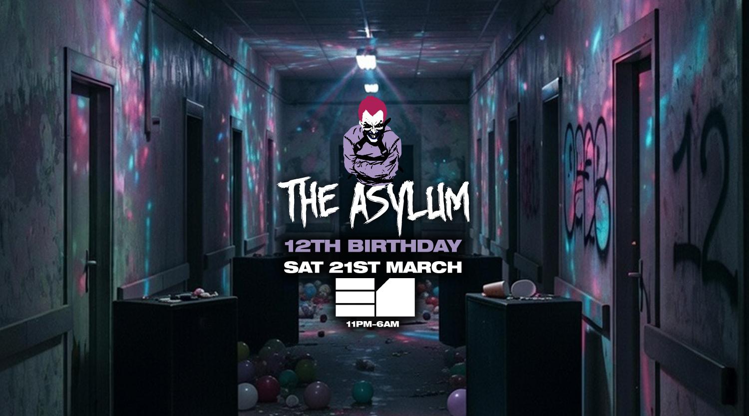 The Asylum 12Th Birthday