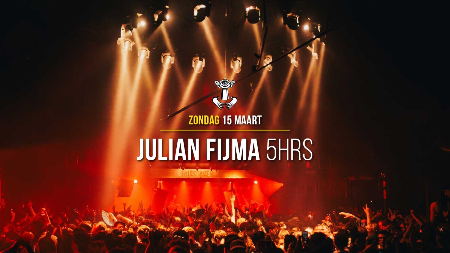 15 Mrt - Thuishaven With Julian Fijma 5Hrs