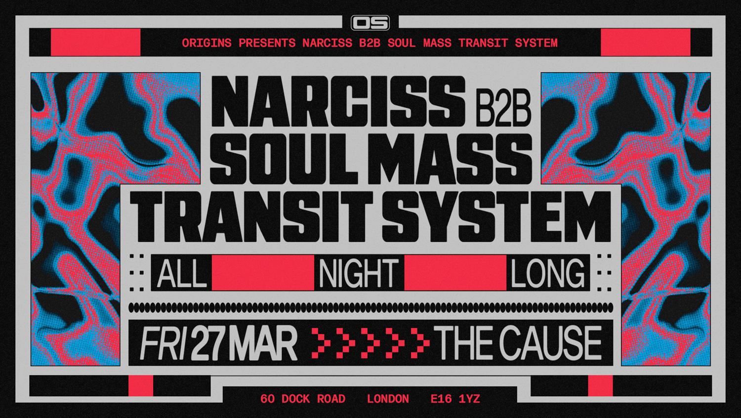 Origins: Soul Mass Transit System B2B Narciss (All Night Long)