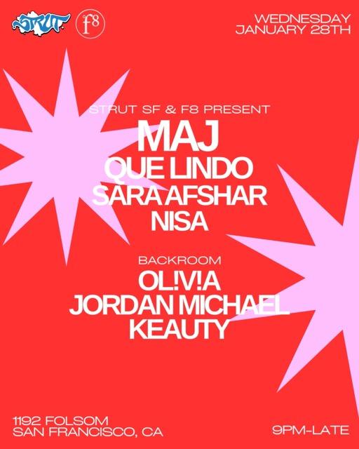 Strut Sf And F8 Present Maj And Que Lindo