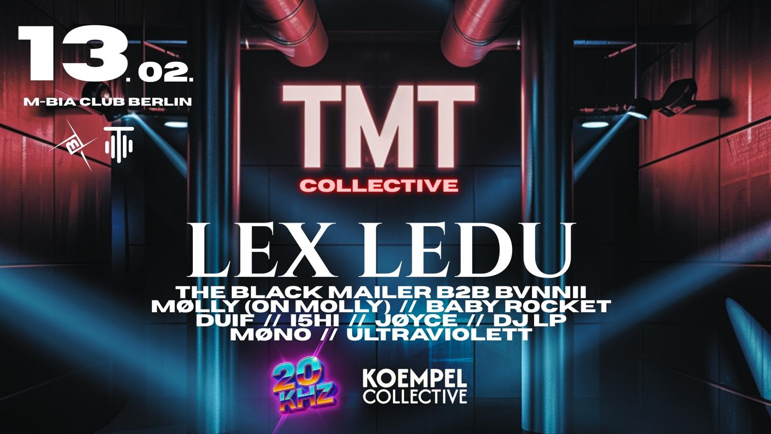 Lex Ledu With Tmt Collective X 20Khz X Koempel Collective