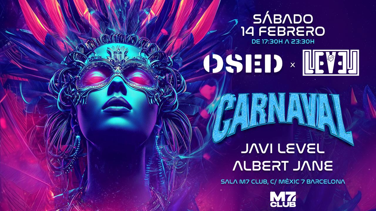 Osed X Level Carnaval [Javi Level & Albert Jane] Day Event