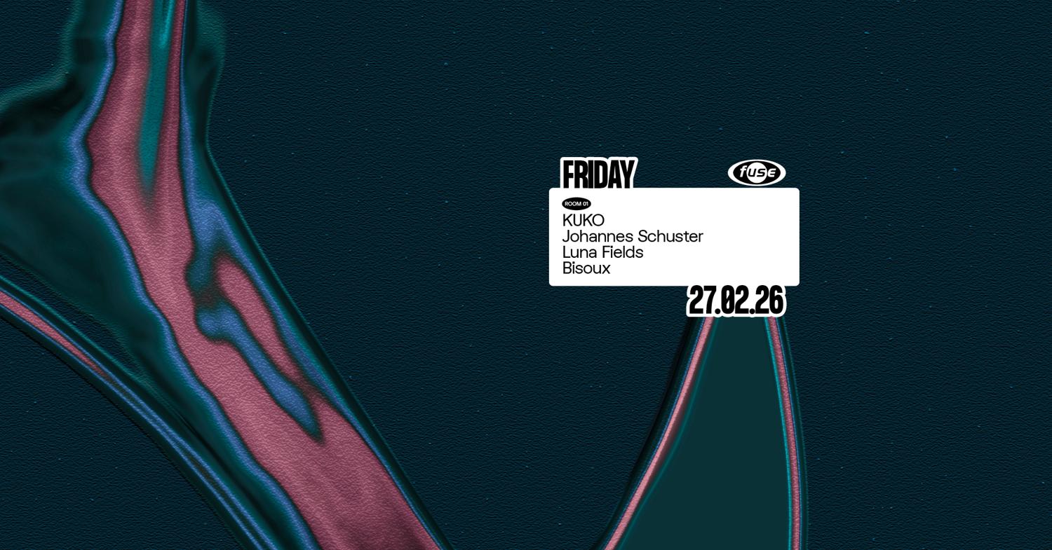 Fuse Presents: Kuko & Johannes Schuster
