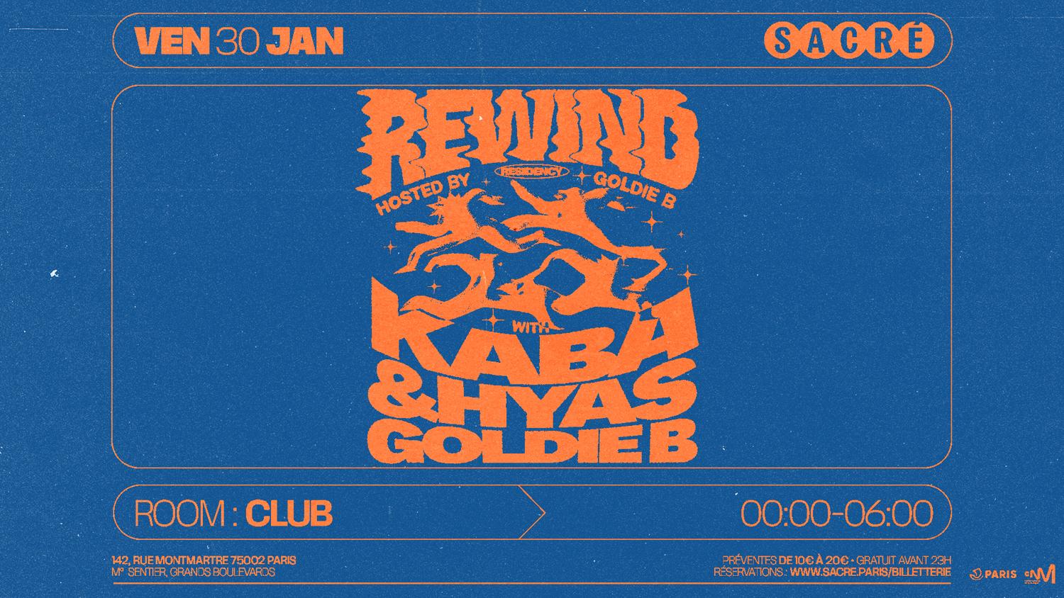 Sacré Présente : Rewind #3 By Goldie B W/ Kaba & Hyas