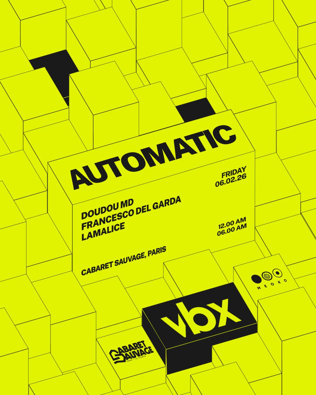 Automatic X Vbx: Francesco Del Garda, Doudou Md, Lamalice