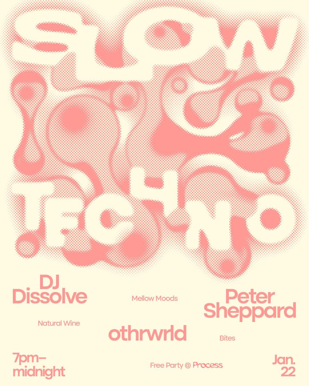 Slow Techno With Dj Dissolve, Othrwrld, Peter Sheppard