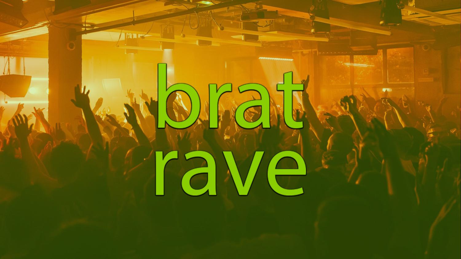 Brat-Entine'S Rave