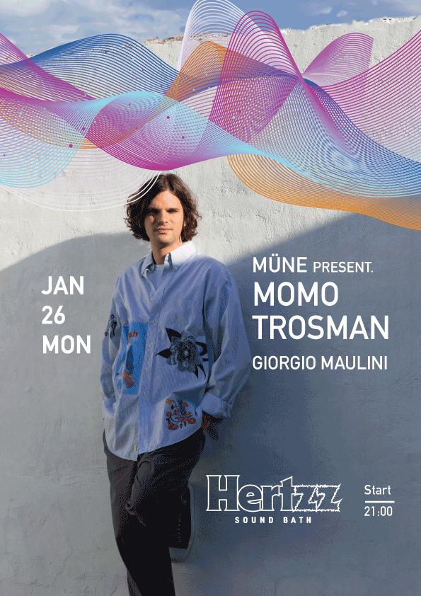 Mune Present Momo Trosman / Giorgio Maulini