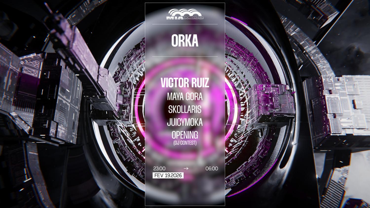 Orka: Victor Ruiz, Maya Goa, Skollaris, Juicymoka