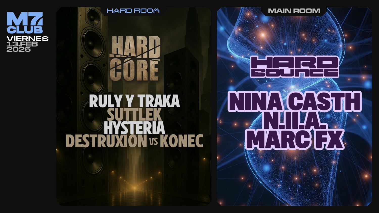 Hard Core [Ruly Y Traka, Suttlek, Hysteria, Destruxion Vs Konec] Hard Bounce [Nina Casth, Niia]