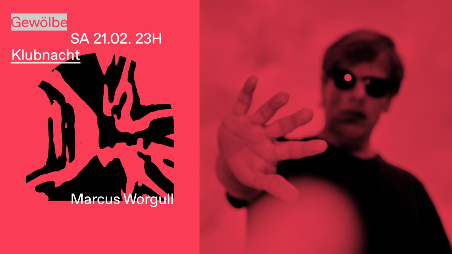 Klubnacht With Marcus Worgull