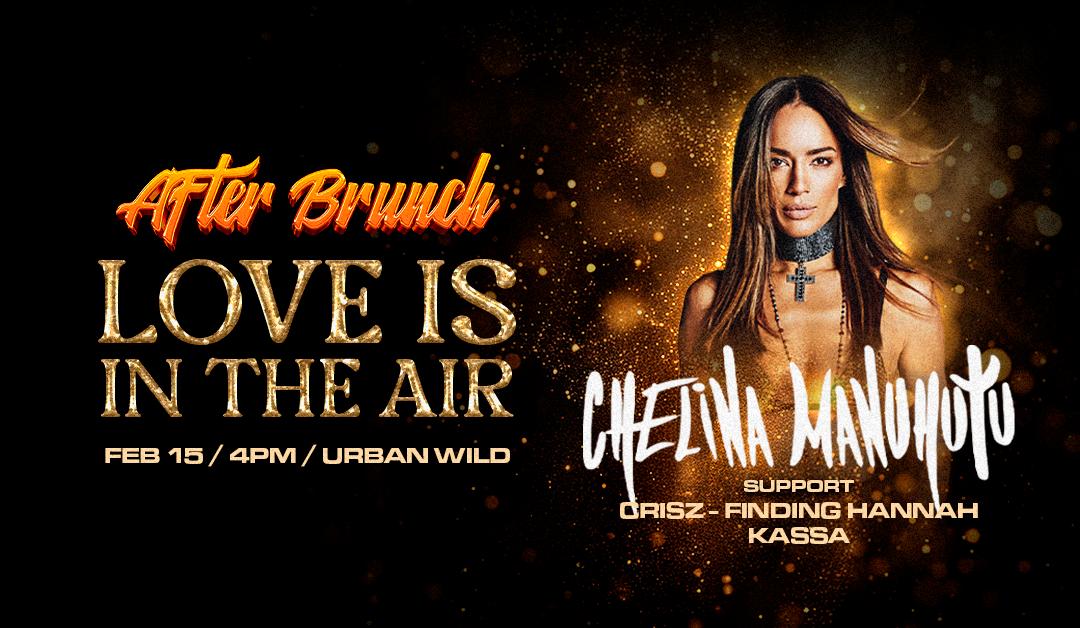 After Brunch: Love Is In The Air With Chelina Manuhutu