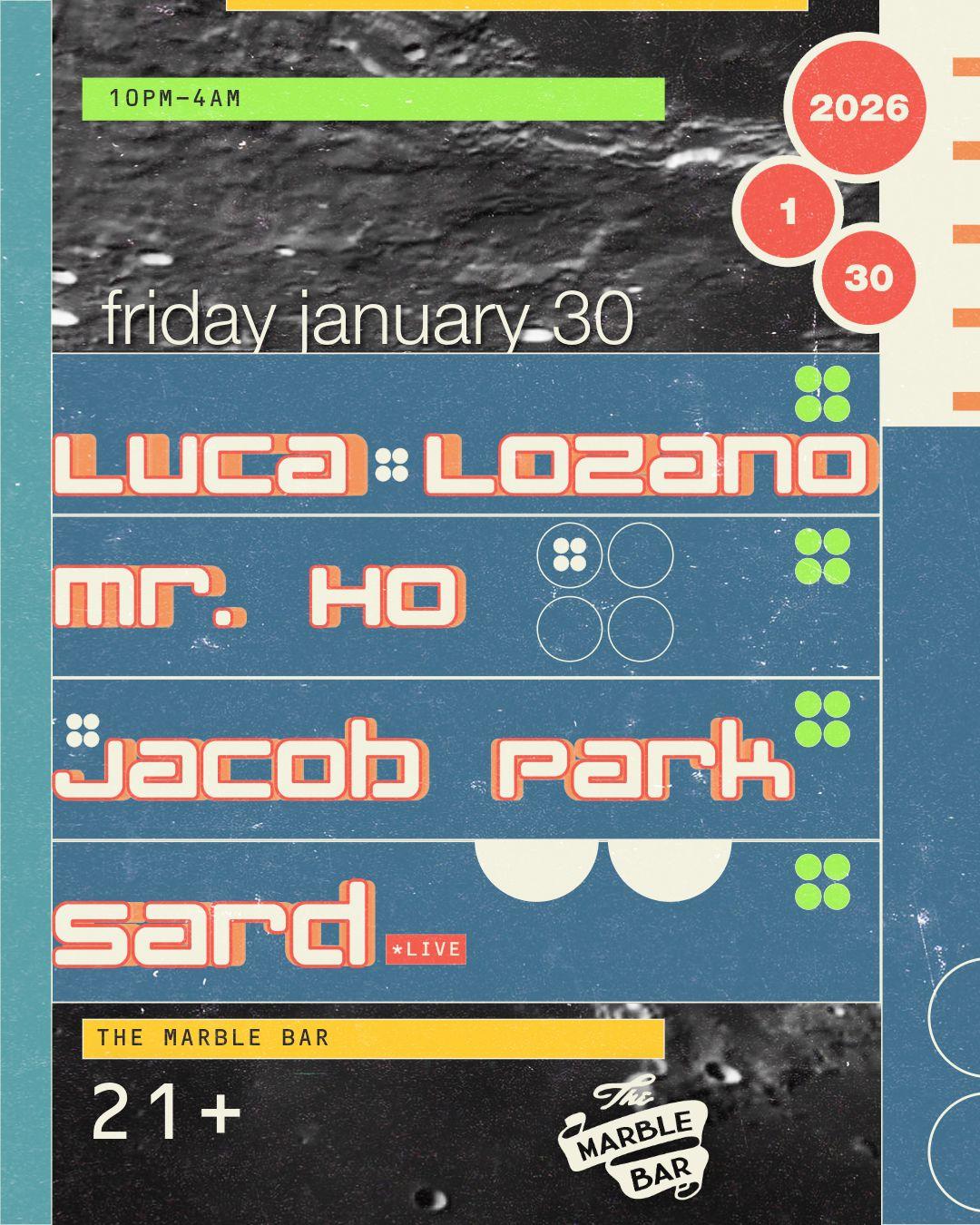 Mr. Ho & Luca Lozano, Sard (Live), Jacob Park