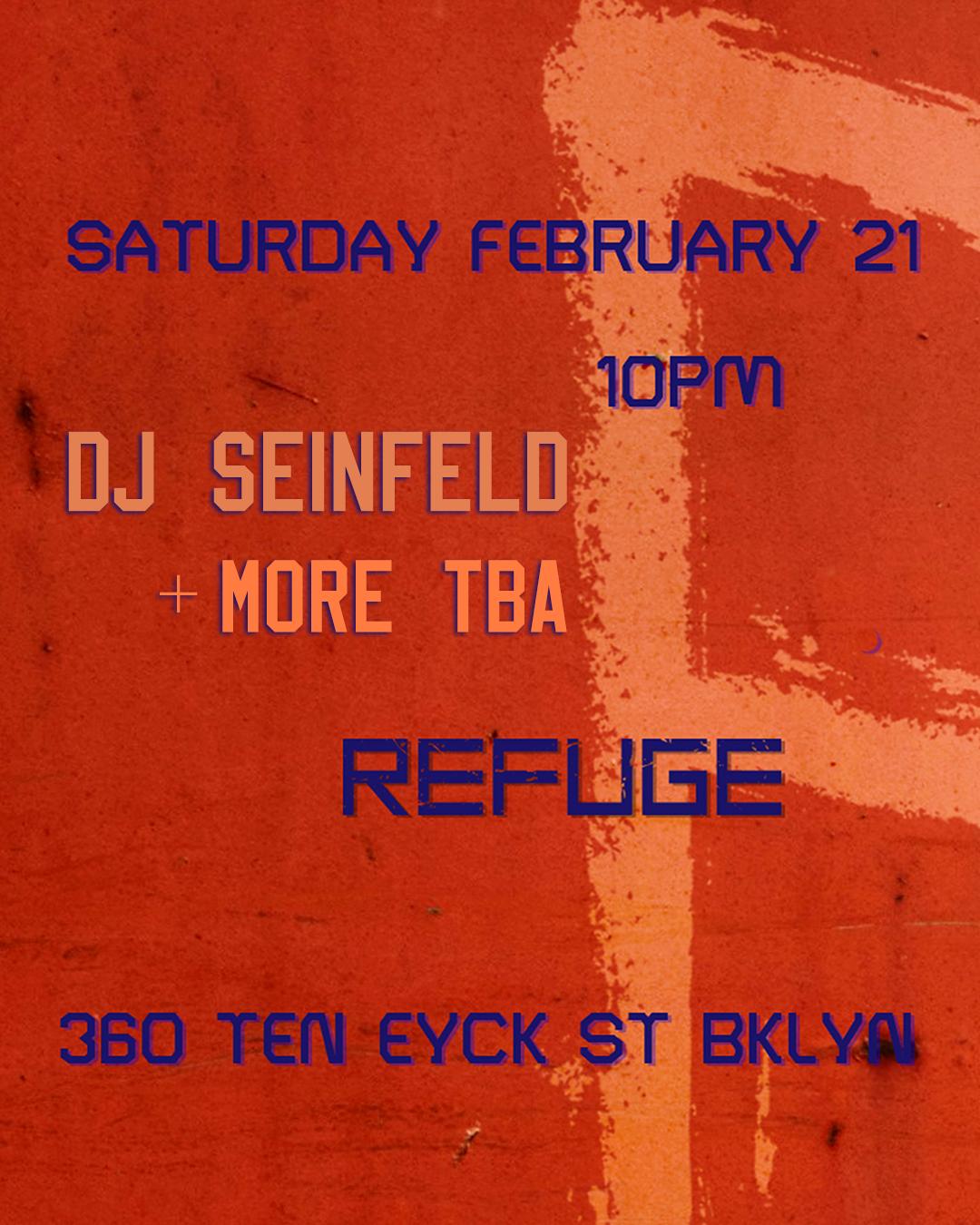 Refuge Saturdays With Dj Seinfeld