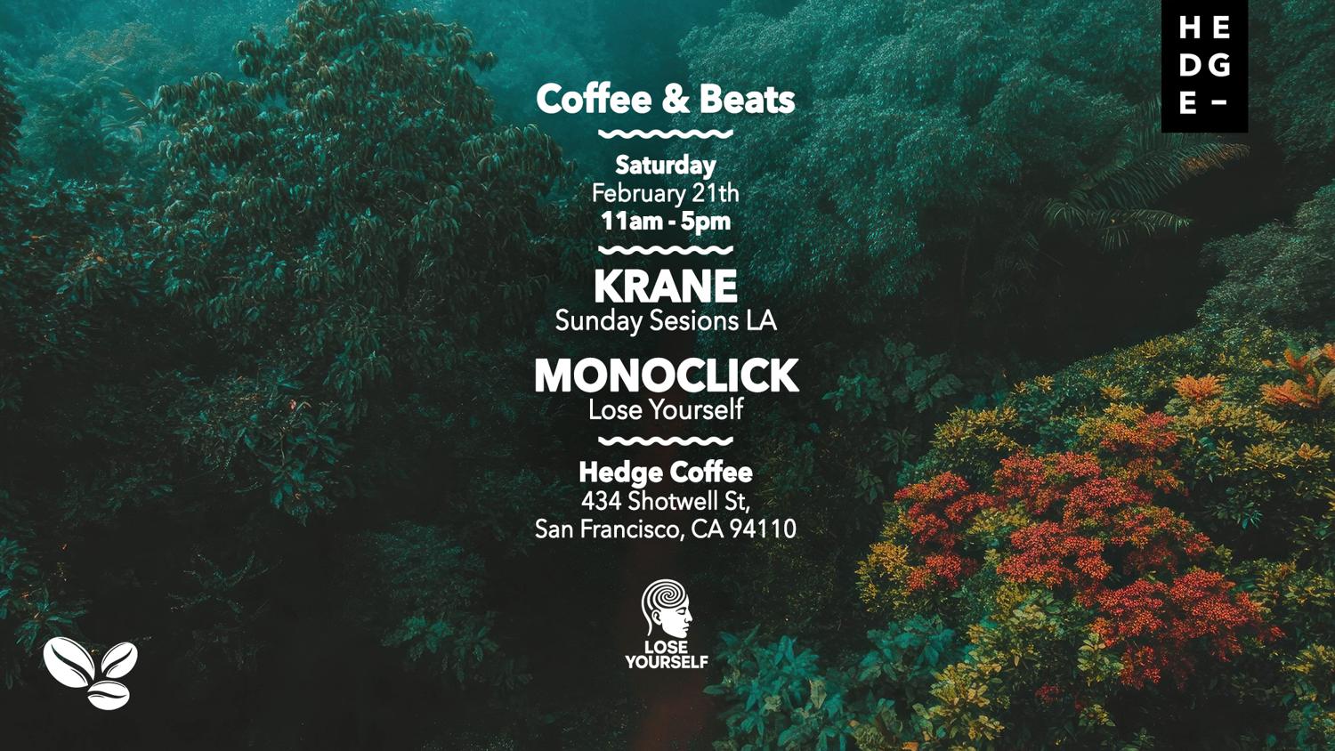 Lose Yourself Pres. Coffee & Beats W/Krane & Monoclick