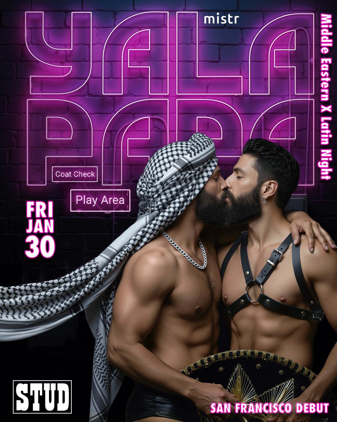 Yala Papa - Latin X Middle Eastern Gay Party Sf