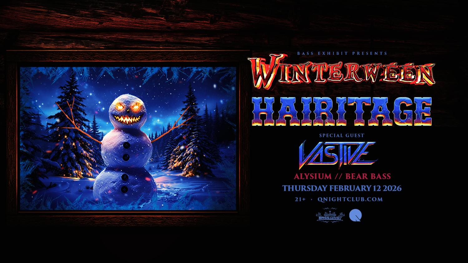 Winterween: Hairitage + Vastive