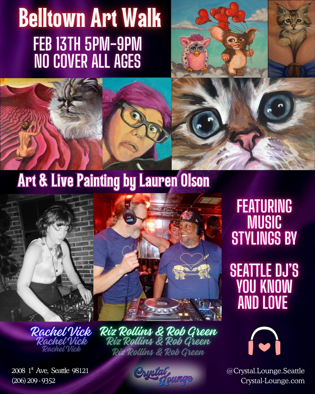 Feb 13: Belltown Art Walk Feat Dj: Rachel Vick, Riz & Rob. Art: Live Painting By Lauren Olson