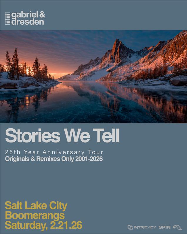 Gabriel & Dresden: Stories We Tell Tour Utah - Open To Close