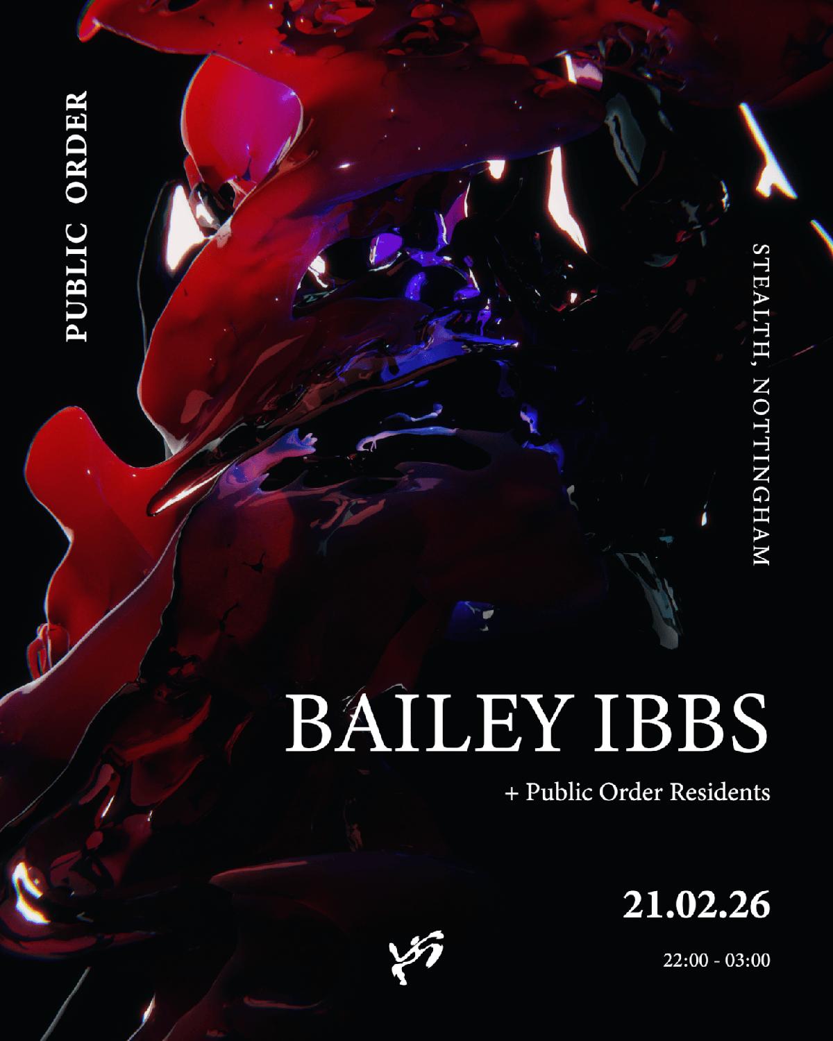 Public Order Presents: Bailey Ibbs