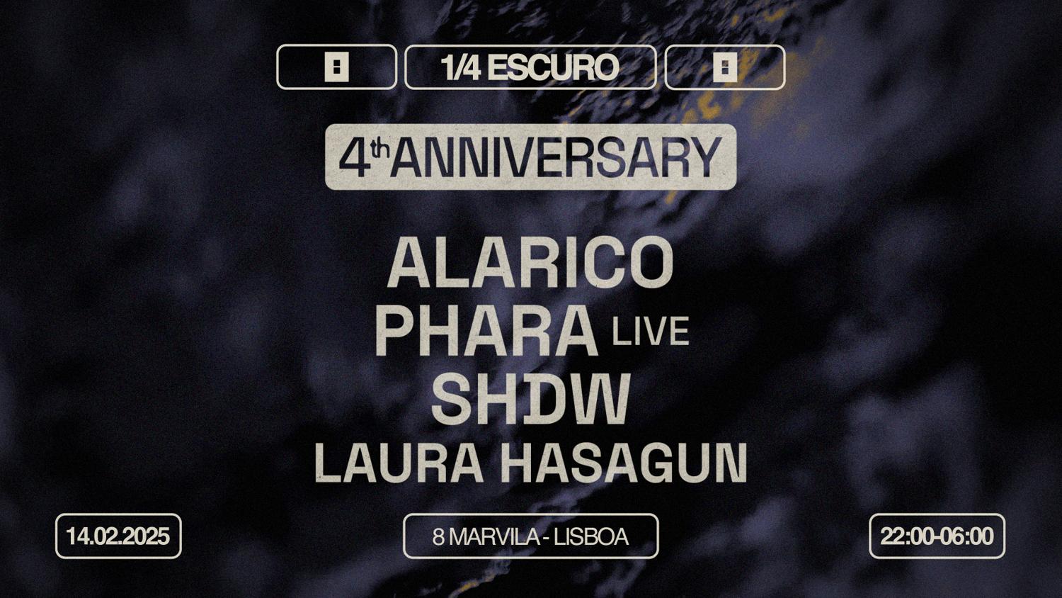 1/4 Escuro 4Th Anniversary With Alarico