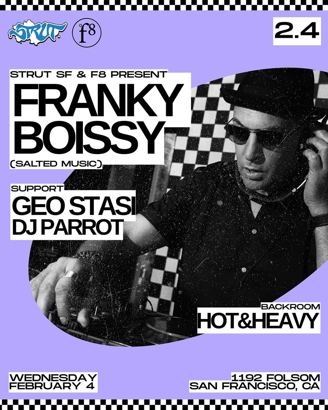 Strut Sf And F8 Present Franky Boissy