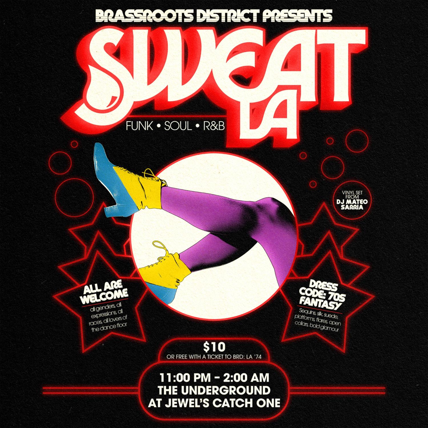Brassroots District Presents: Sweat La -