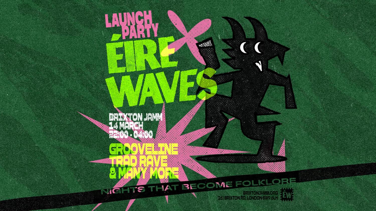 Éirewaves Launch Party With Grooveline & Trad Rave