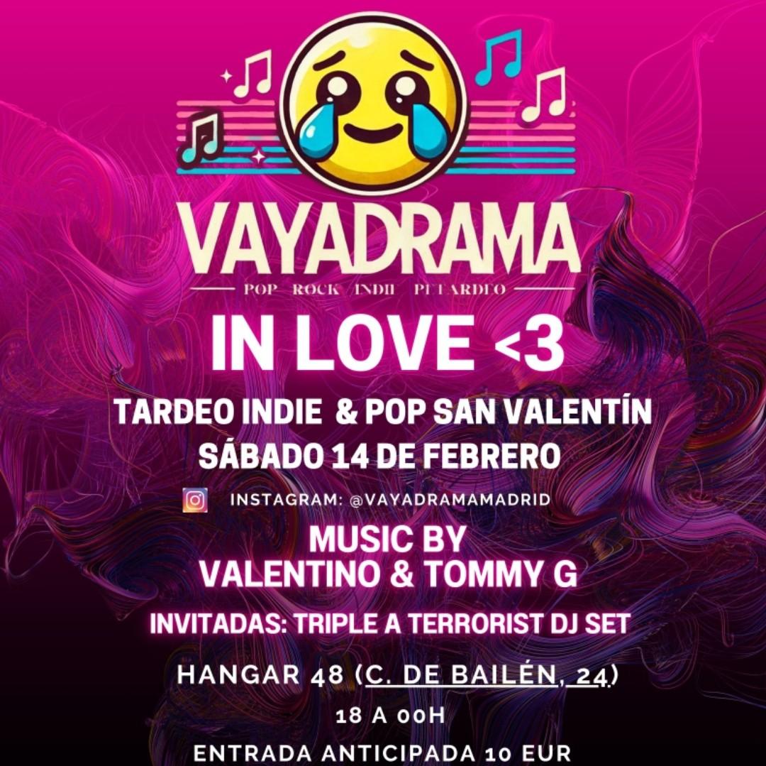 Vayadrama: Valentino, Tommy G, Triple A Terrorist Dj Set