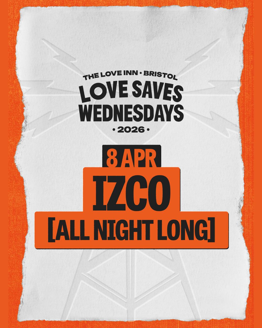 Love Saves Weds With Izco (All Night Long)