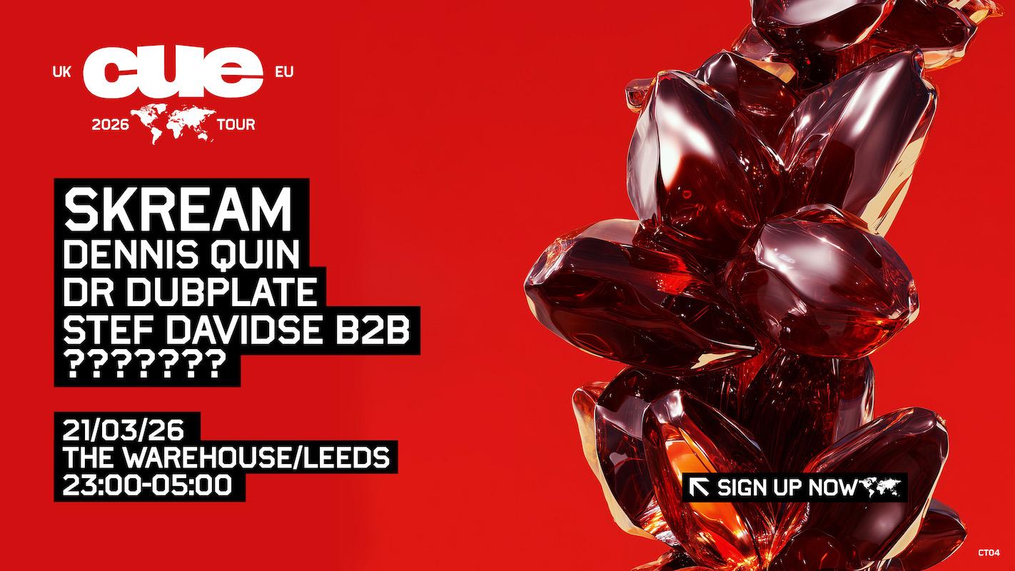 Cue W. Skream, Dennis Quin, Dr Dubplate, Stef Davidse