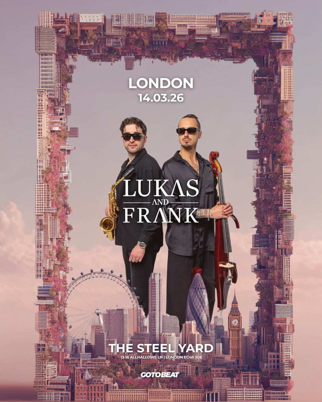 Lukas & Frank Live In London