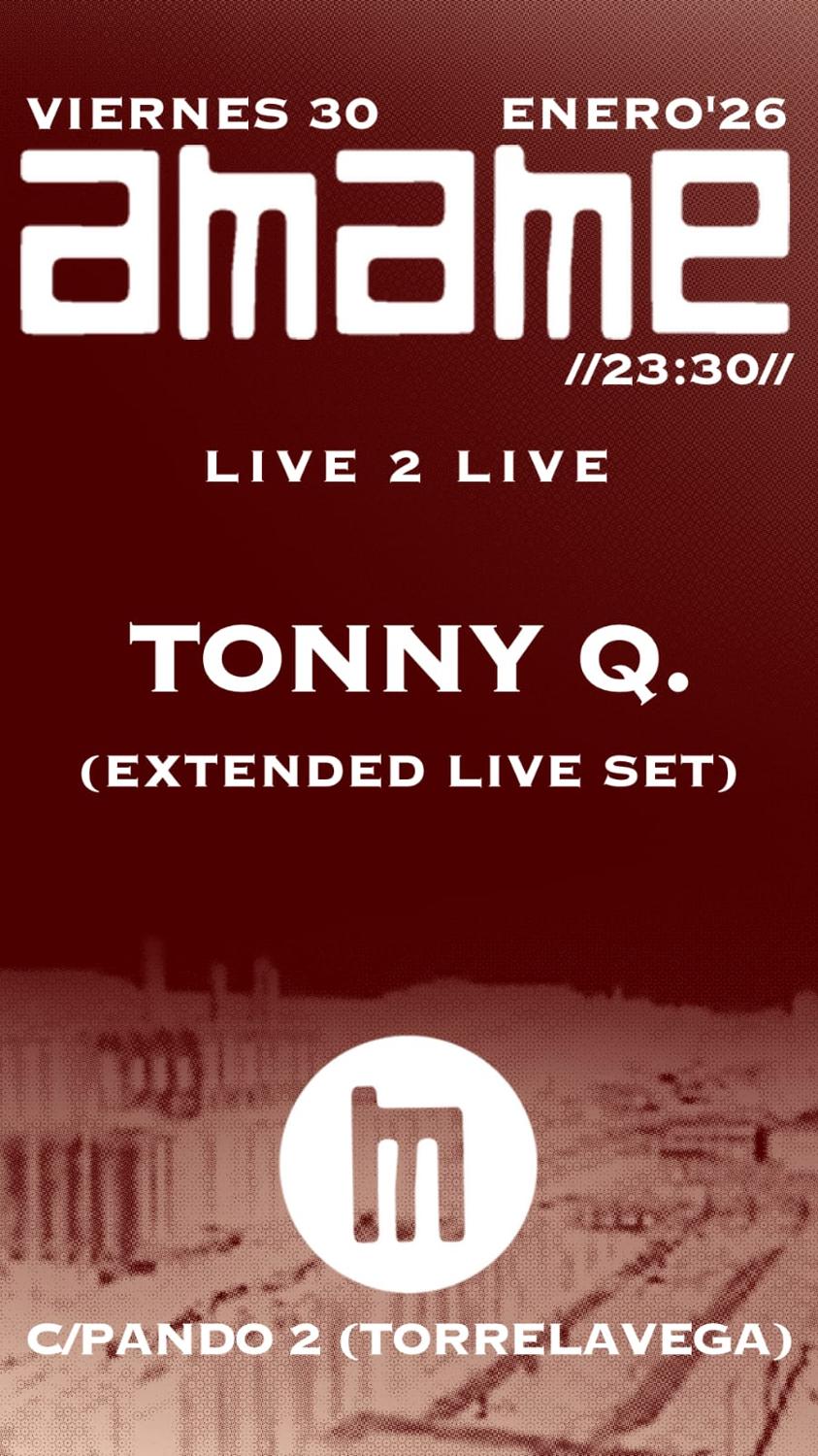 A.M.A.M.E. - Vie 30 - Tonny Q