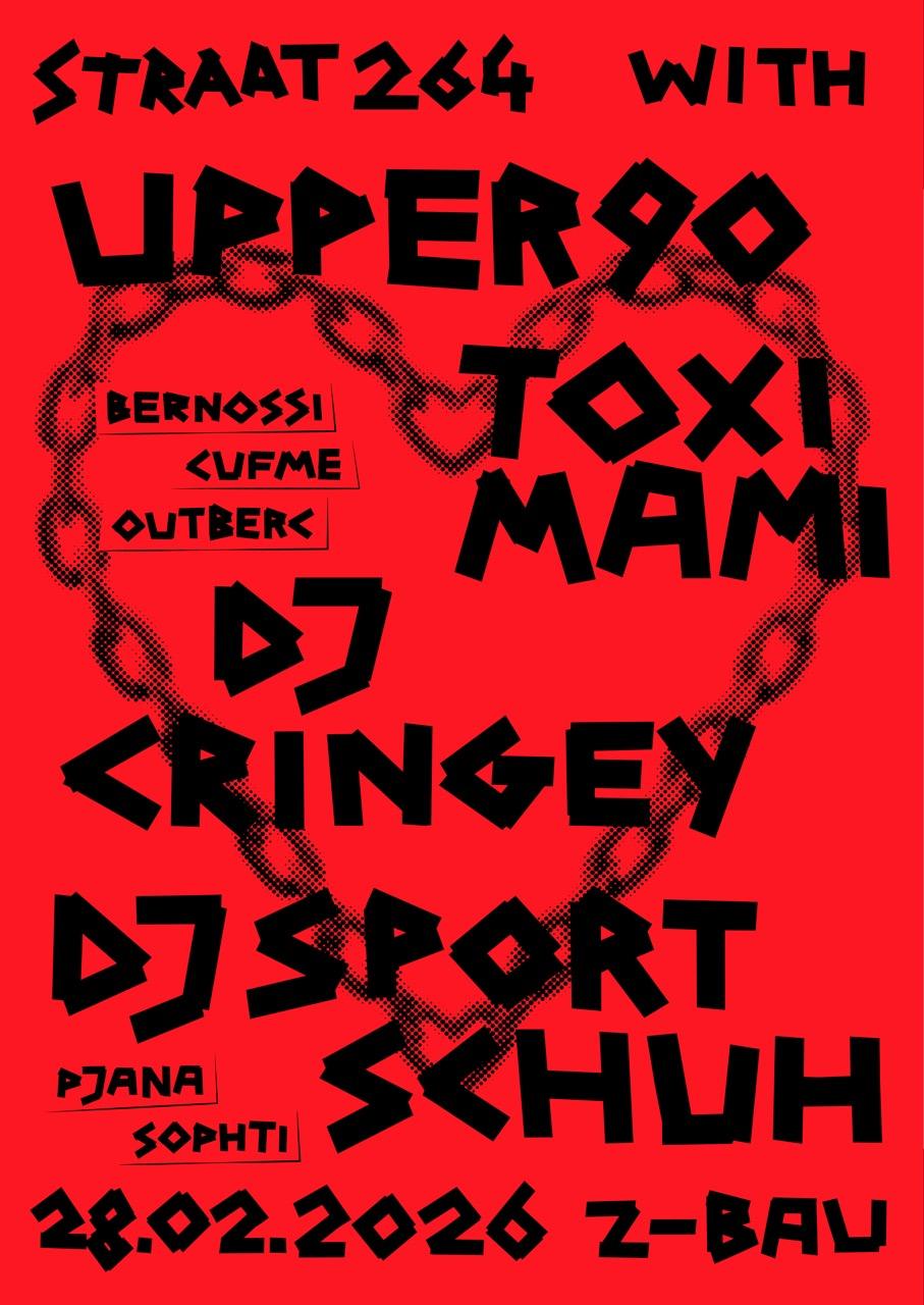 Straat 264 With Upper90, Dj Cringey, Toximami & Dj Sportschuh