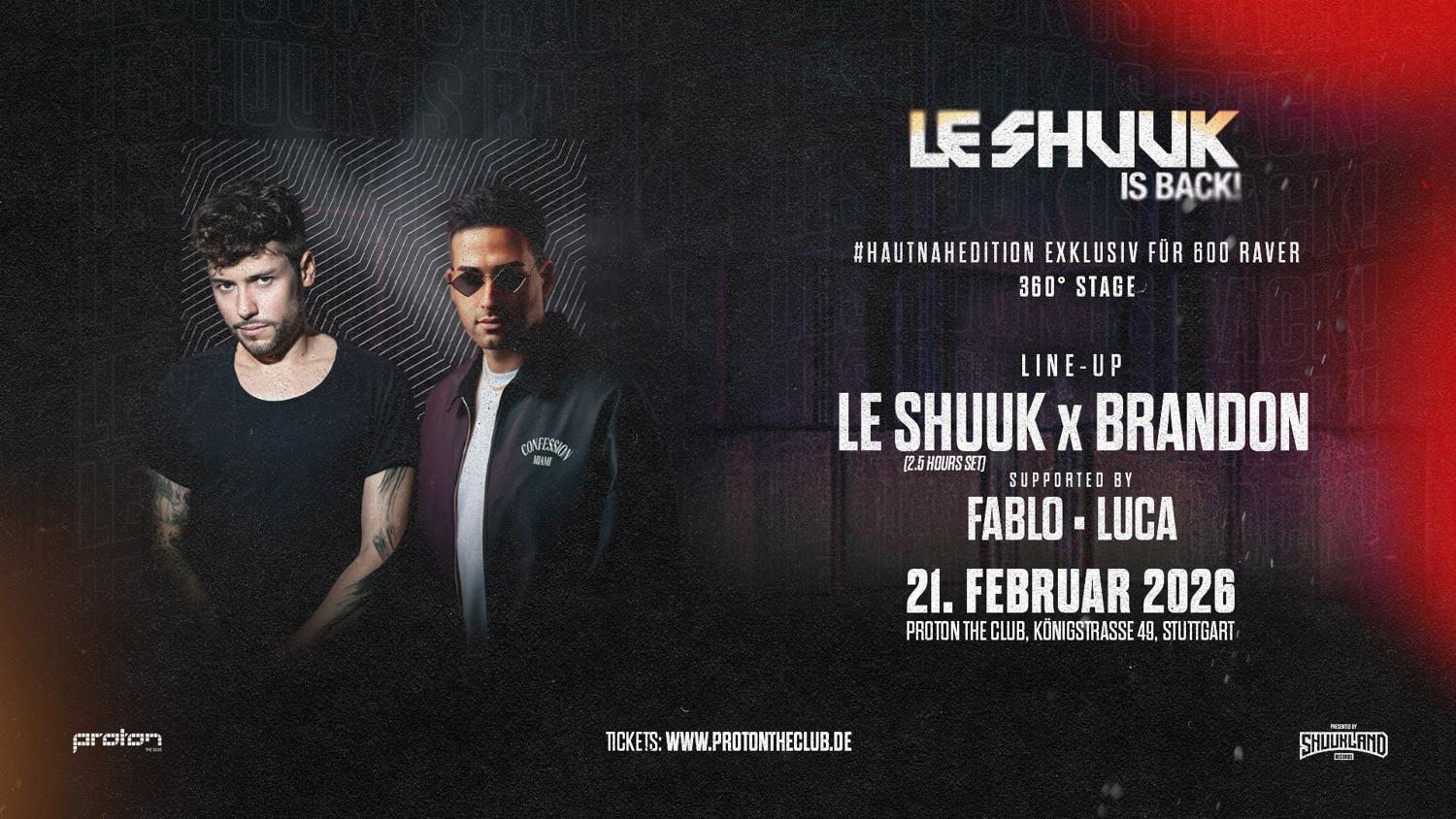 Le Shuuk Is Back – 360 Grad Edition With Brandon