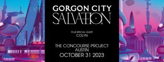 Gorgon City + Colyn - Halloween Night - Austin