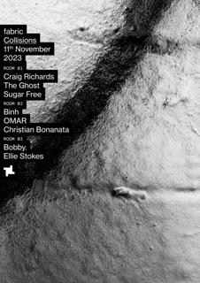 Fabric: Collisions – Craig Richards, The Ghost, Sugar Free, Ellie Stokes, Binh