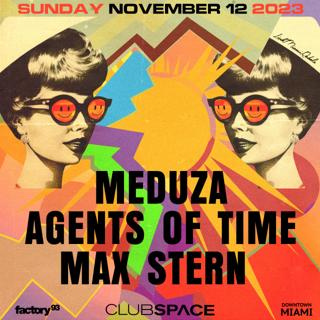 Meduza & Agents Of Time
