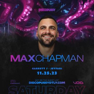 Discopussy Presents: Max Chapman