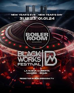 Blackworks Festival - Boiler Room New Year'S Eve