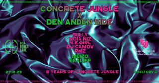 Concrete Jungle X Den Anden Side Presents: 8 Years Of Concrete Jungle With Sully (Uk)