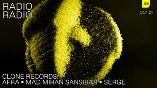 Clone Records With Afra • Mad Miran • Sansibar • Serge