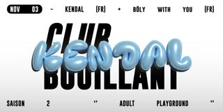 Club Bouillant - Kendal · Böly With You
