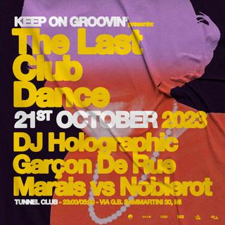 Keep On Groovin' Presents The Last Club Dance: Dj Holographic