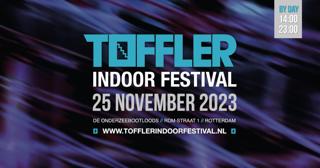 Toffler Indoor Festival 2023 // By Day
