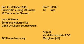 Pulse#267 X Gang Of Ducks: Lena Willikens, Selezione Naturale, Gofdsoundsystem