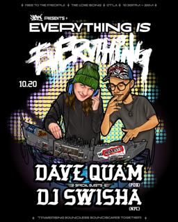 Jbw Presents Everything Is Everything W/ Dave Quam And Dj Swisha