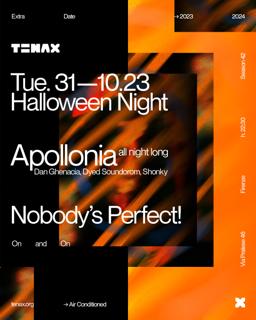 Tenax Nobody'S Perfect! Halloween Night With Apollonia (All Night Long)