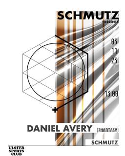 Schmutz Presents Daniel Avery (Phantasy)