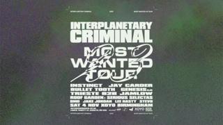 Interplanetary Criminal Most Wanted Tour : Birmingham